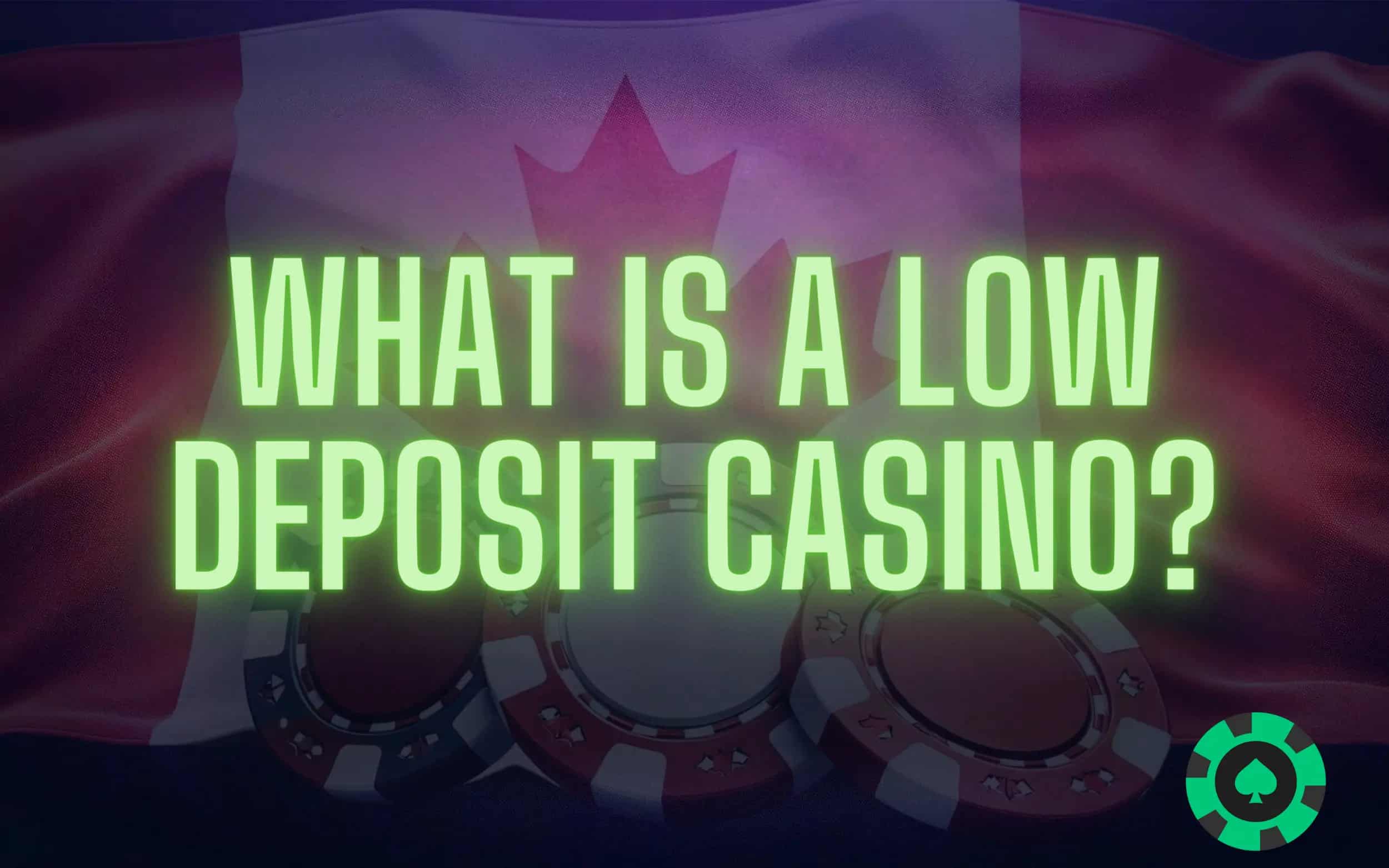 Low Deposit Casino Canada