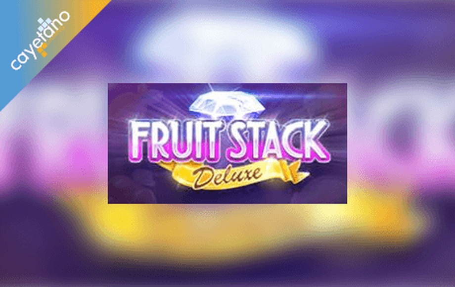 The Fruit Stack Deluxe Online Slot Demo Game by Cayetano Gaming