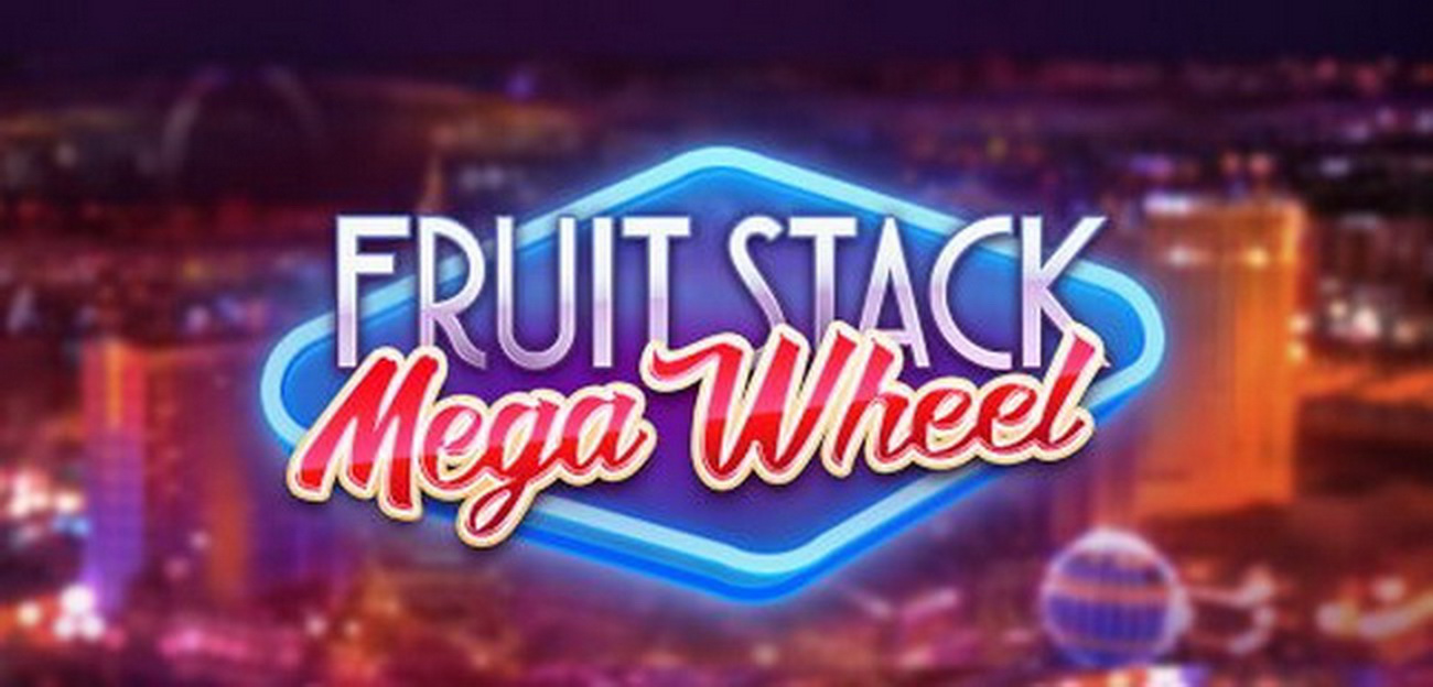 Reels in Fruit Stack Mega Wheel Slot Game by Cayetano Gaming