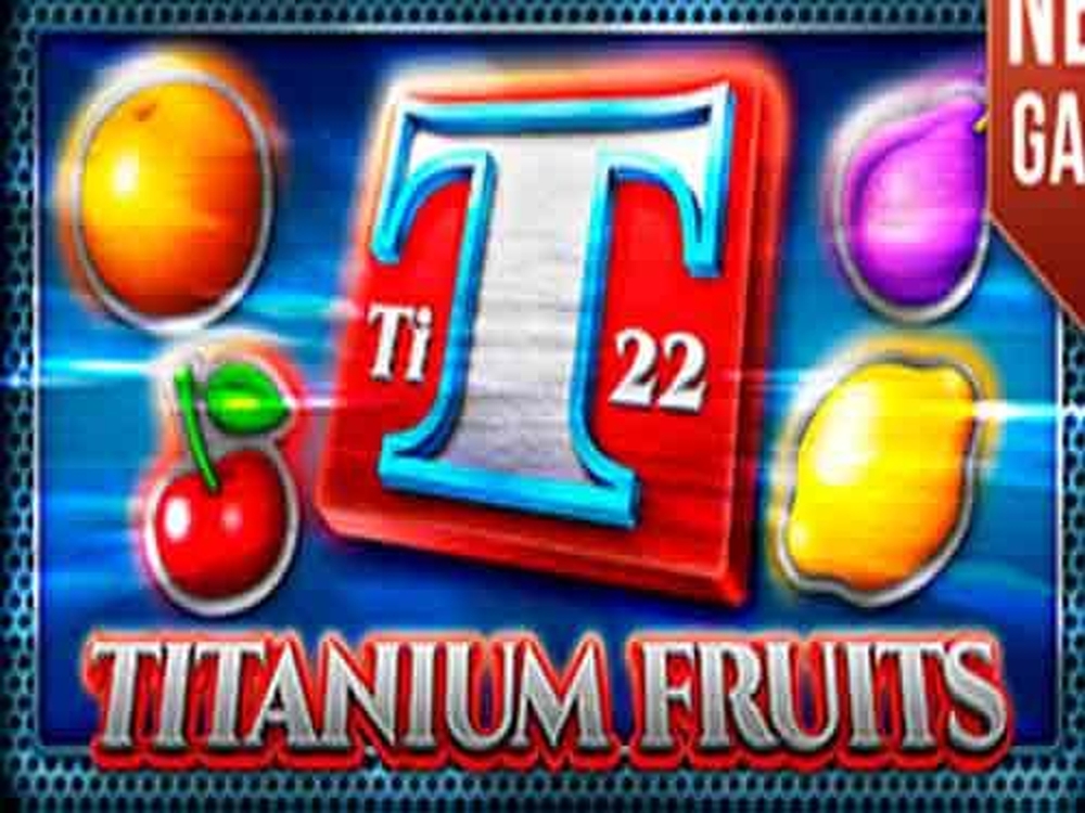 The Titanium Fruits Online Slot Demo Game by DLV