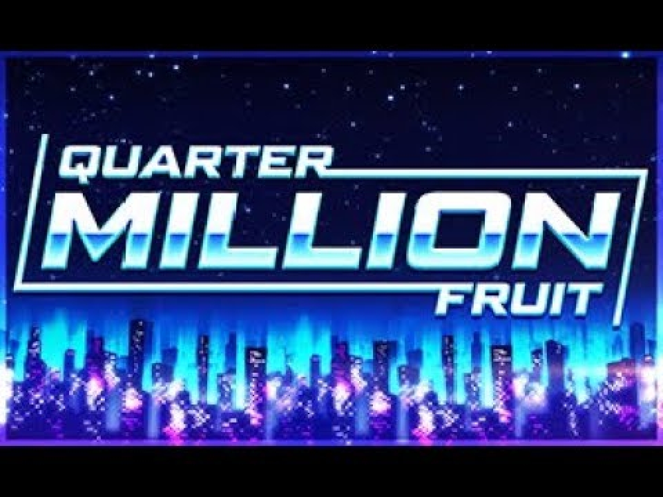 Quarter Million Fruit Online Slot Demo Game by GAMING1