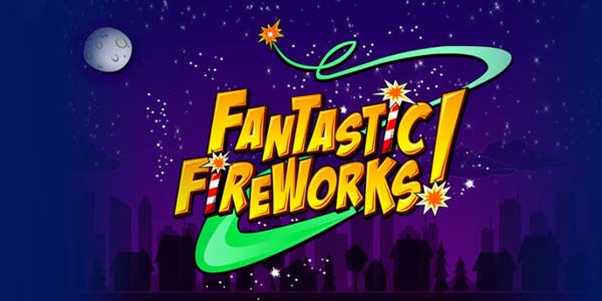 Fantastic Fireworks! Online Slot Demo Game by IGT