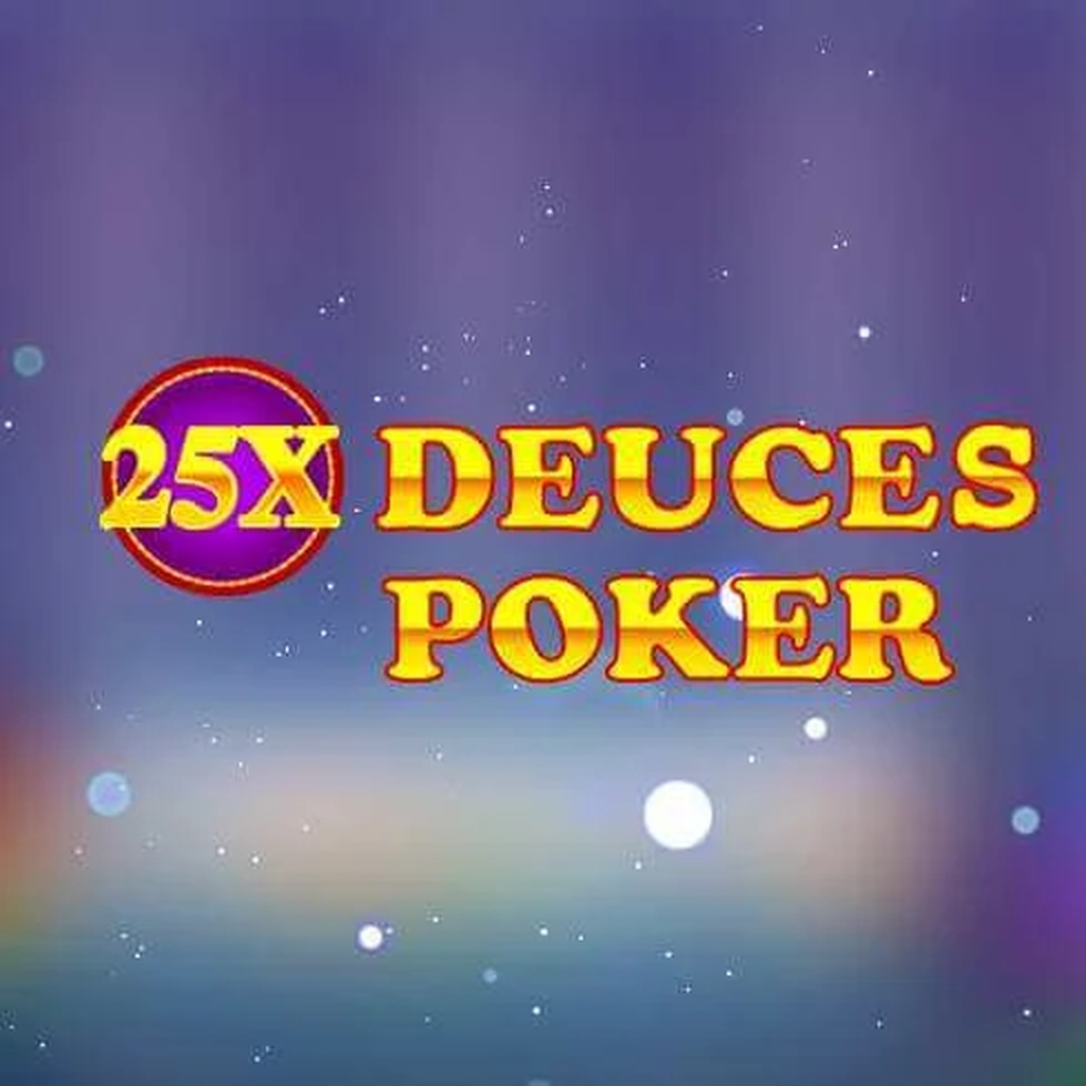 The 25x Deuces Poker Online Slot Demo Game by iSoftBet