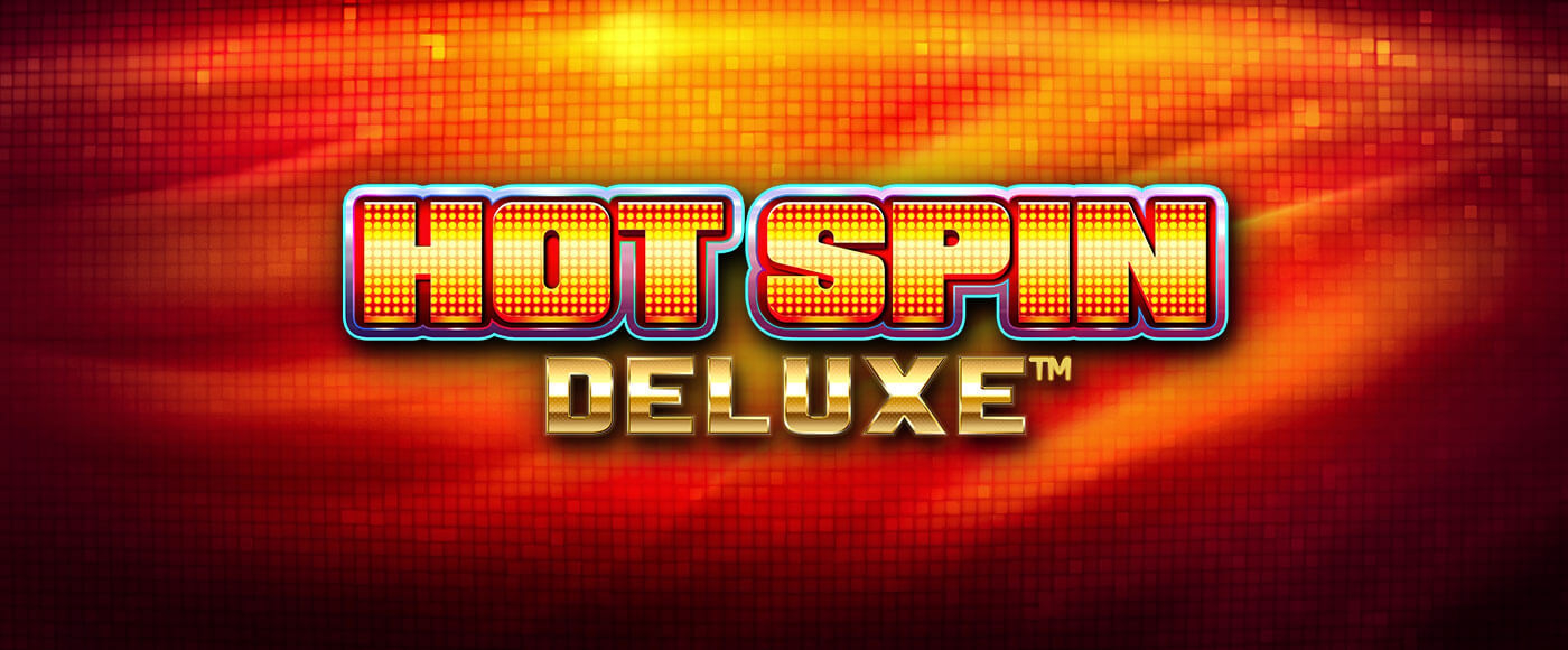 Hot Spin Deluxe Online Slot Demo Game by iSoftBet