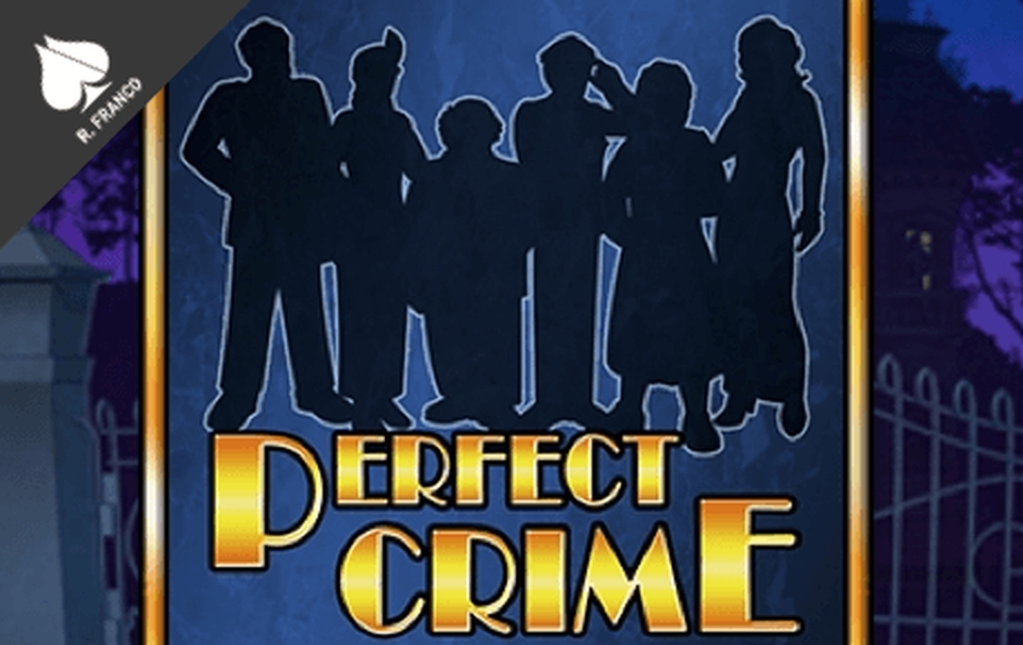 Perfect Crime Online Slot Demo Game by RFranco Group