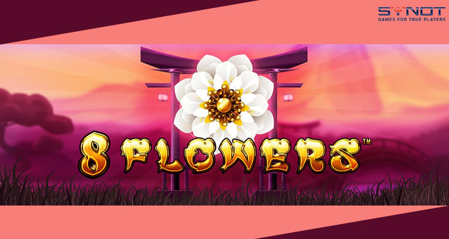 8 Flowers Online Slot Demo Game by Synot Games
