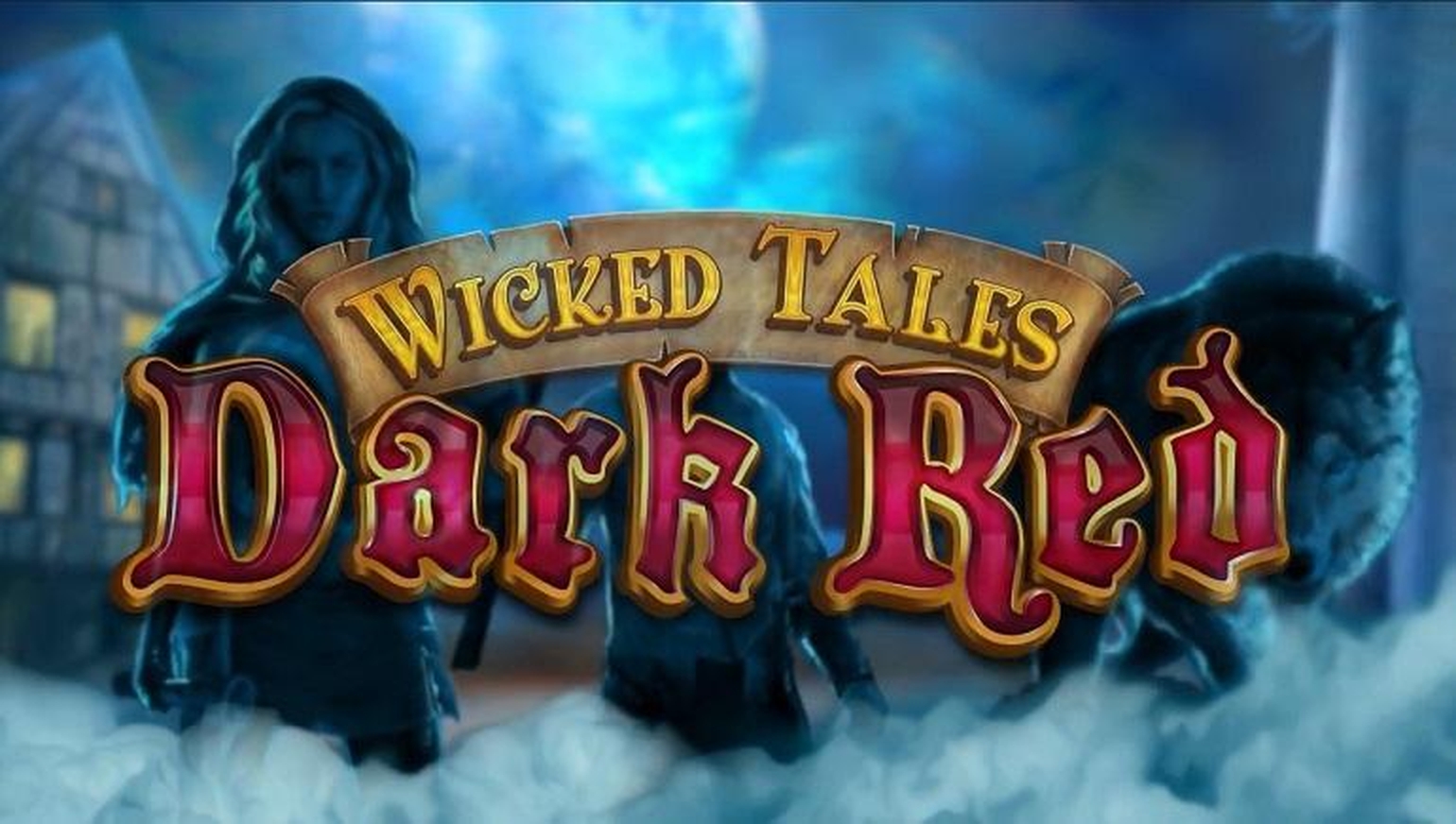 The Wicked Tales: Dark Red Online Slot Demo Game by Triple Edge Studios
