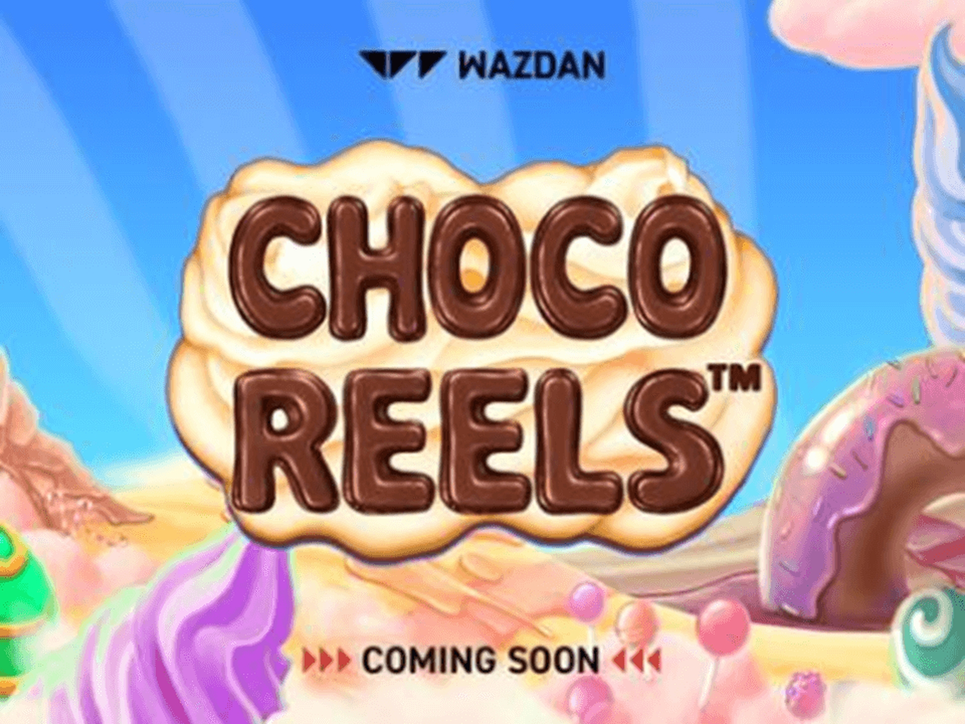 Reels in Choco Reels Slot Game by Wazdan